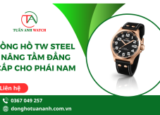 Đồng hồ TW Steel -  Nâng tầm đẳng cấp cho phái nam